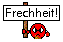 frechheit :frechheit: